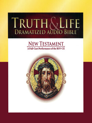 cover image of Truth & Life Dramatized Audio Bible
